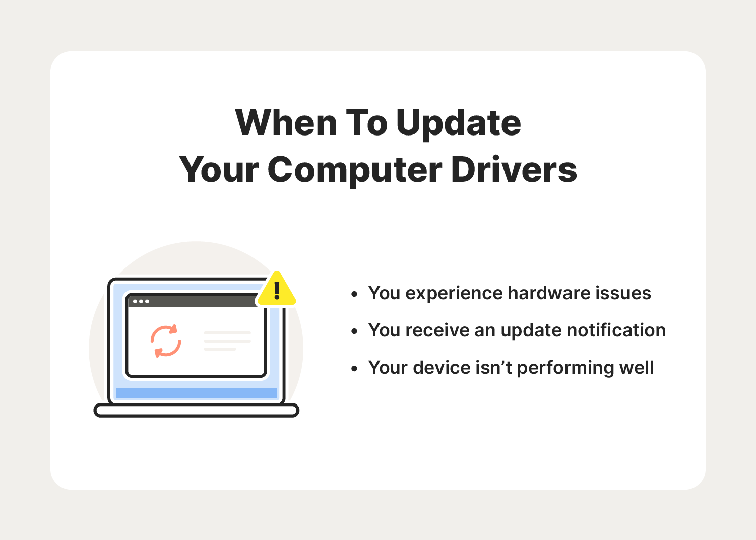 An image details when to update your computer drivers, further answering the question, "What is a computer driver?"