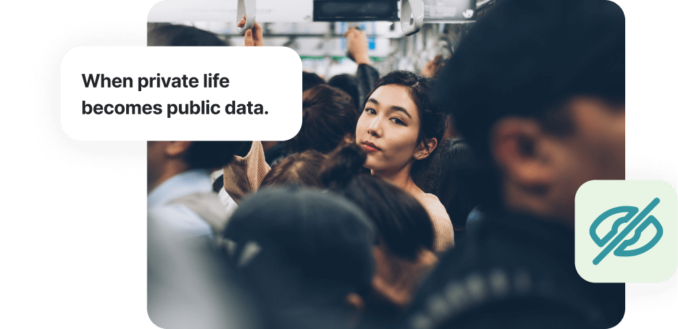 When private life becomes public data.