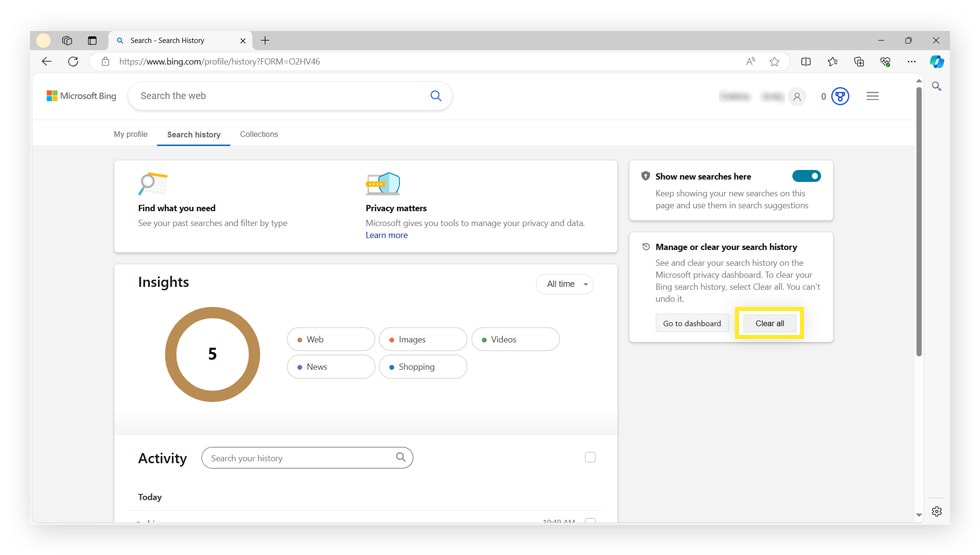 Under Manage or clear your search history, click Clear all.