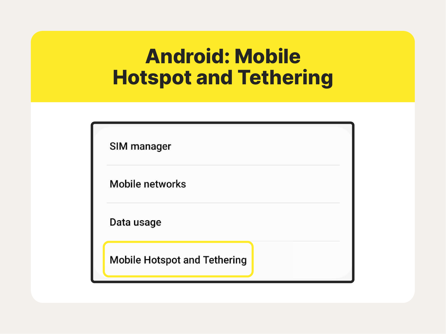 A screenshot showing Android users where to find “Mobile Hotspot and Tethering” on their phones so they can turn on the hotspot. 