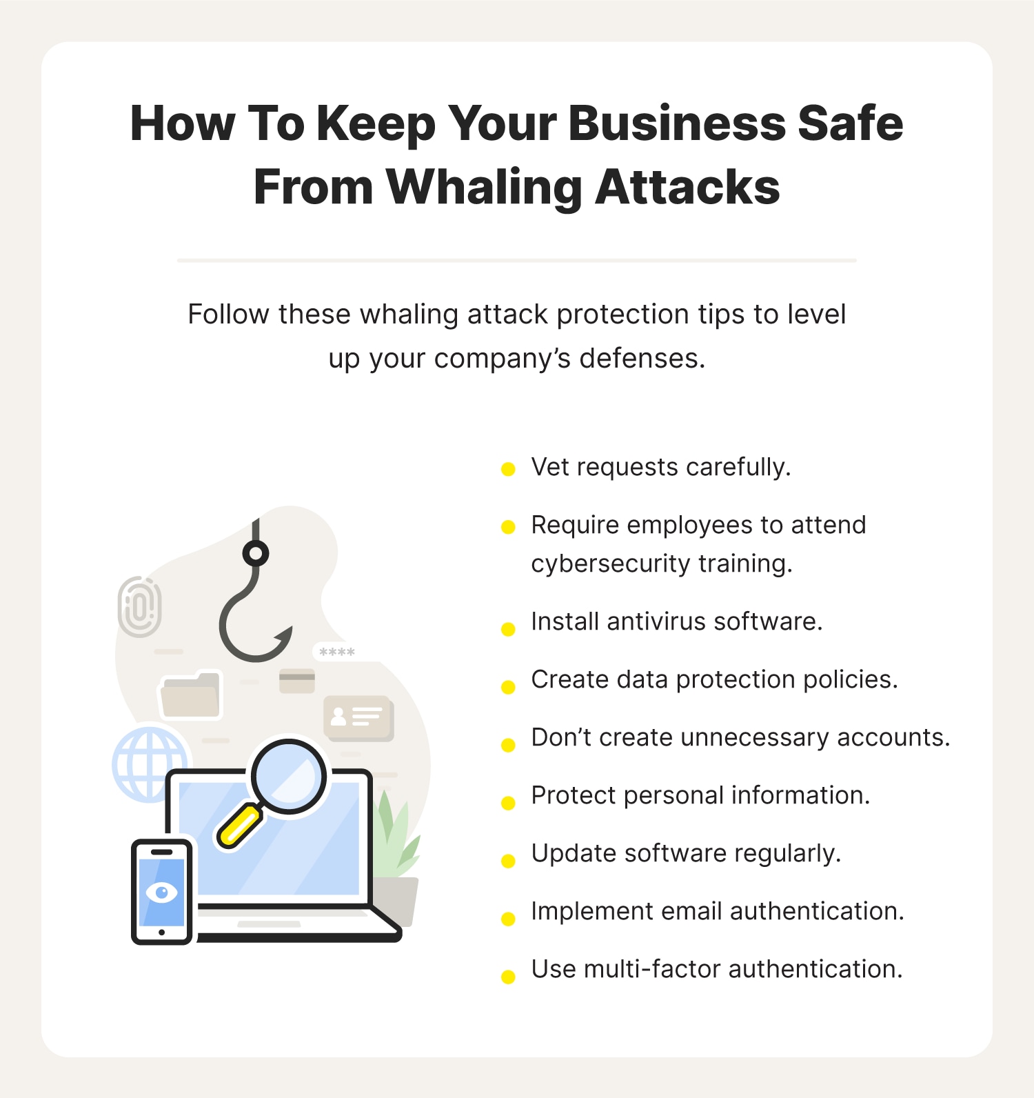 Tips to help businesses prevent whaling attacks. 