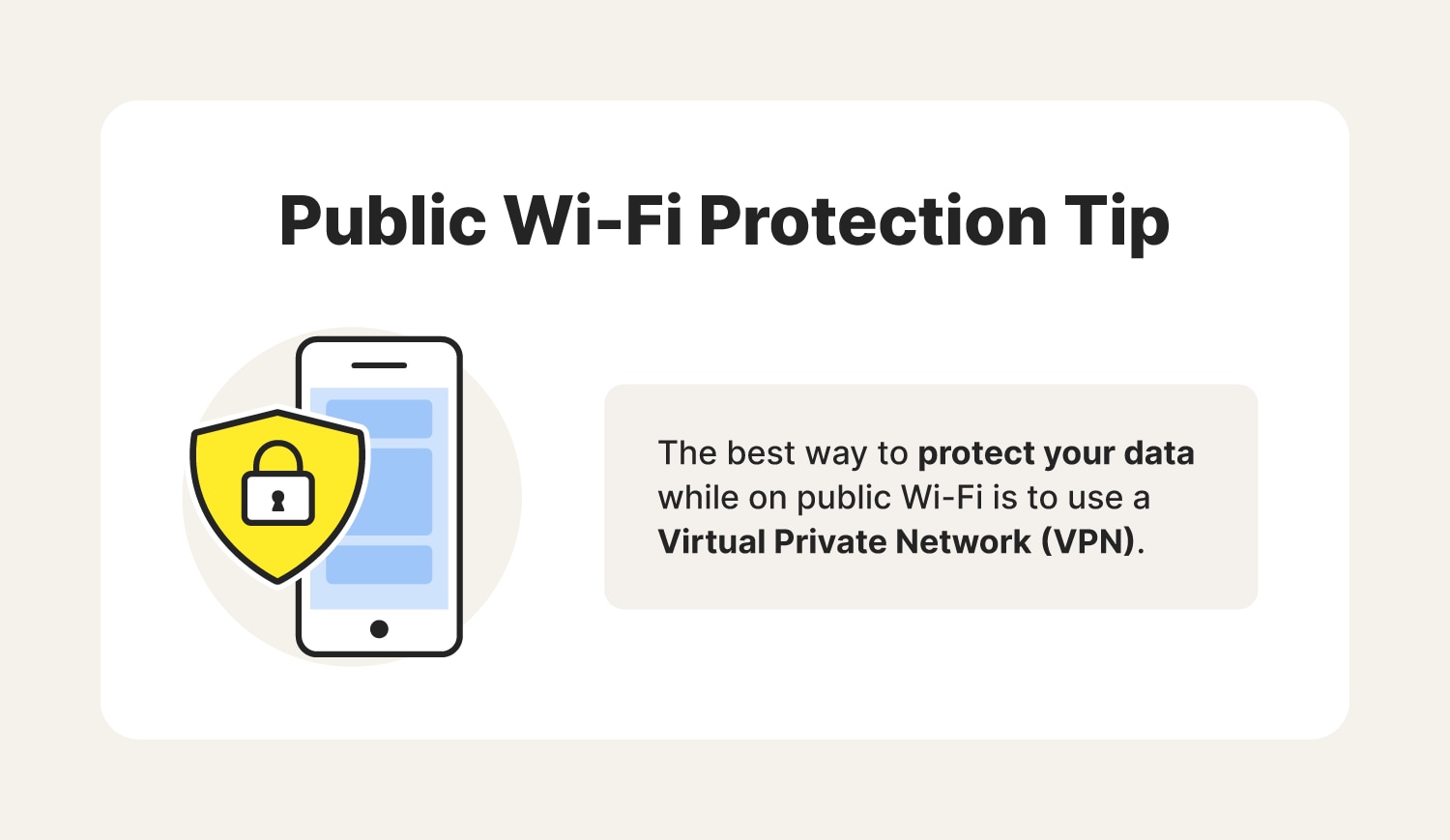 Graphic sharing a tip on how to protect your data while using public Wi-Fi.